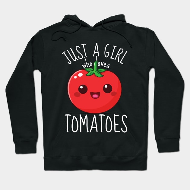 Just A Girl Who Loves Tomatoes Cute Tomato Hoodie by DesignArchitect